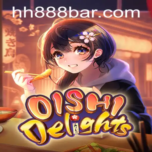 OishiDelights: Embark on a Culinary Adventure with the Magic of HH888